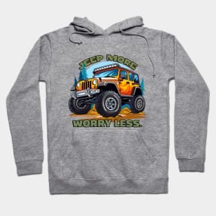 Jeep more. Worry less. Hoodie